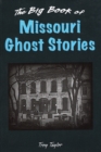 Big Book of Missouri Ghost Stories - Book