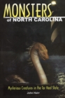 Monsters of North Carolina : Mysterious Creatures in the Tar Heel State - Book