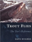 Trout Flies : The Tier's Reference - Book