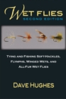 Wet Flies : Tying and Fishing Soft-Hackles, Flymphs, Winged Wets, and All-Fur Wet Flies - Book