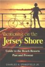 Vacationing on the Jersey Shore : Guide to the Best Resorts Past and Present - Book