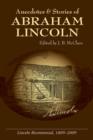 Anecdotes and Stories of Abraham Lincoln : Lincoln Classics - Book