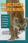 Practical Tracking : A to Following Footprints and Finding Animals - Book