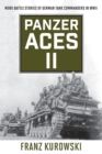 Panzer Aces II : More Battle Stories of German Tank Commanders in WWII - Book