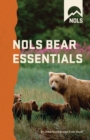 NOLS Bear Essentials : Hiking and Camping in Bear Country - eBook