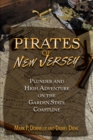 Pirates of New Jersey : Plunder and High Adventure on the Garden State Coastline - eBook