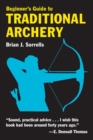 Beginner's Guide to Traditional Archery - eBook