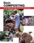 Basic Composting : All the Skills and Tools You Need to Get Started - eBook