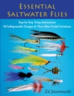 Essential Saltwater Flies : Step-by-Step Tying Instructions; 38 Indispensable Designs & Their Most Useful Variations - eBook