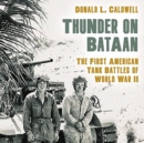 Thunder on Bataan : The First American Tank Battles of World War II - Book