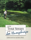 On the Trout Stream with Joe Humphreys - Book