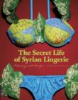Secret Life of Syrian Lingerie - Book