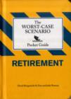 Worst-case Scenario Pocket Guide : Retirement - Book