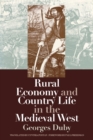 Rural Economy and Country Life in the Medieval West - Book
