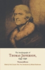 The Autobiography of Thomas Jefferson, 1743-1790 - Book