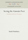 Seeing the Gawain-Poet : Description and the Act of Perception - Book