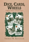 Dice, Cards, Wheels : A Different History of French Culture - Book