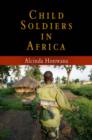 Child Soldiers in Africa - Book