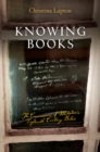 Knowing Books : The Consciousness of Mediation in Eighteenth-Century Britain - Book
