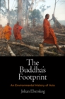 The Buddha's Footprint : An Environmental History of Asia - Book