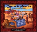 Caravan to America : Living Arts of the Silk Road - Book