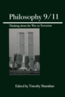 Philosophy 9/11 : Thinking About the War on Terrorism - Book
