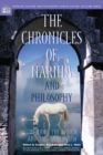 The Chronicles of Narnia and Philosophy : The Lion, the Witch, and the Worldview - Book