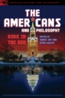 The Americans and Philosophy : Reds in the Bed - Book