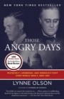 Those Angry Days : Roosevelt, Lindbergh, and America's Fight Over World War II, 1939-1941 - Book