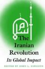 The Iranian Revolution : Its Global Impact - Book