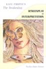 Kate Chopin's ""The Awakening : Screenplay as Interpretation - Book