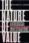The Nature of Value : Axiological Investigations - Book