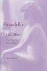 Pirandello and His Muse : The Plays for Marta Abba - Book