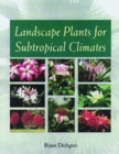 Landscape Plants for Subtropical Climates - Book