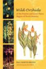 Wild Orchids of the Prairies and Great Plains Region of North America - Book