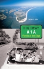 Highway A1A : Florida at the Edge - eBook