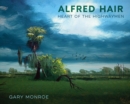 Alfred Hair : Heart of the Highwaymen - Book