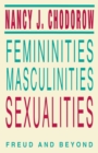 Femininities, Masculinities, Sexualities : Freud and beyond - Book