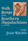 Folk Songs of the Southern Appalachians as Sung by Jean Ritchie - Book