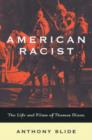 American Racist : The Life and Films of Thomas Dixon - Book