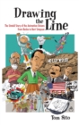 Drawing the Line : The Untold Story of the Animation Unions from Bosko to Bart Simpson - Book