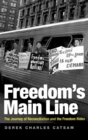 Freedom's Main Line : The Journey of Reconciliation and the Freedom Rides - Book