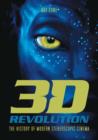 3-D Revolution : The History of Modern Stereoscopic Cinema - eBook