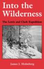 Into the Wilderness : The Lewis and Clark Expedition - eBook