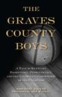 The Graves County Boys : A Tale of Kentucky Basketball, Perseverance, and the Unlikely Championship of the Cuba Cubs - eBook