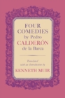 Four Comedies by Pedro Calderon de la Barca - Book
