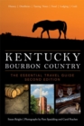 Kentucky Bourbon Country : The Essential Travel Guide - Book