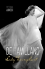 Olivia de Havilland : Lady Triumphant - eBook
