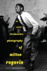 The Social Documentary Photography of Milton Rogovin - Book