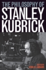 The Philosophy of Stanley Kubrick - Book